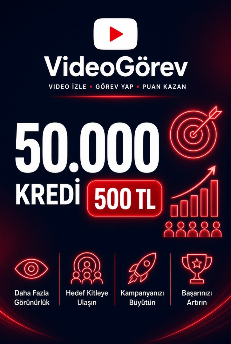 VideoGörev 50.000 Kampanya Kredisi