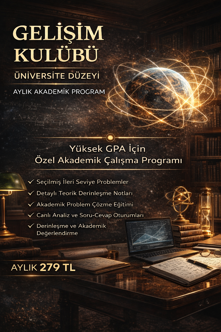 GELİŞİM KULÜBÜ – ÜNİVERSİTE DÜZEYİ AYLIK AKADEMİK ÜYELİK PROGRAMI