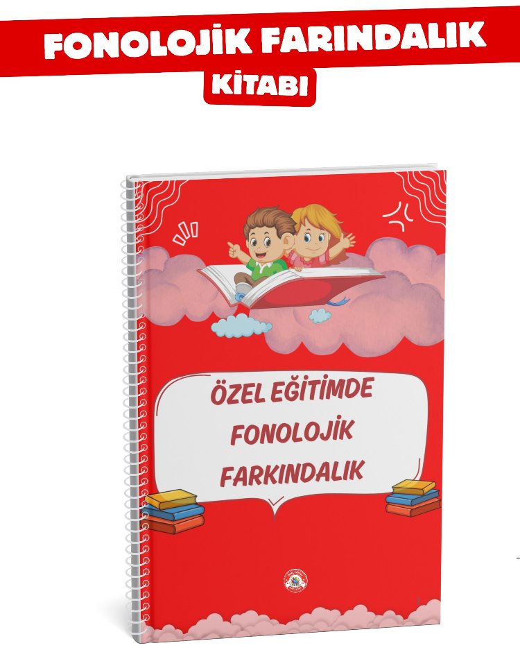 ÖZEL EĞİTİMDE FONOLOJİK FARKINDALIK ( Normal kitap)