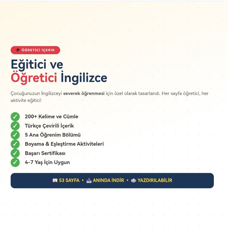 Çocuğunuza İngilizceyi Sevdirerek Öğreten PDF Kitap | 4-7 Yaş | 53 Sayfa Eğitici İçerik