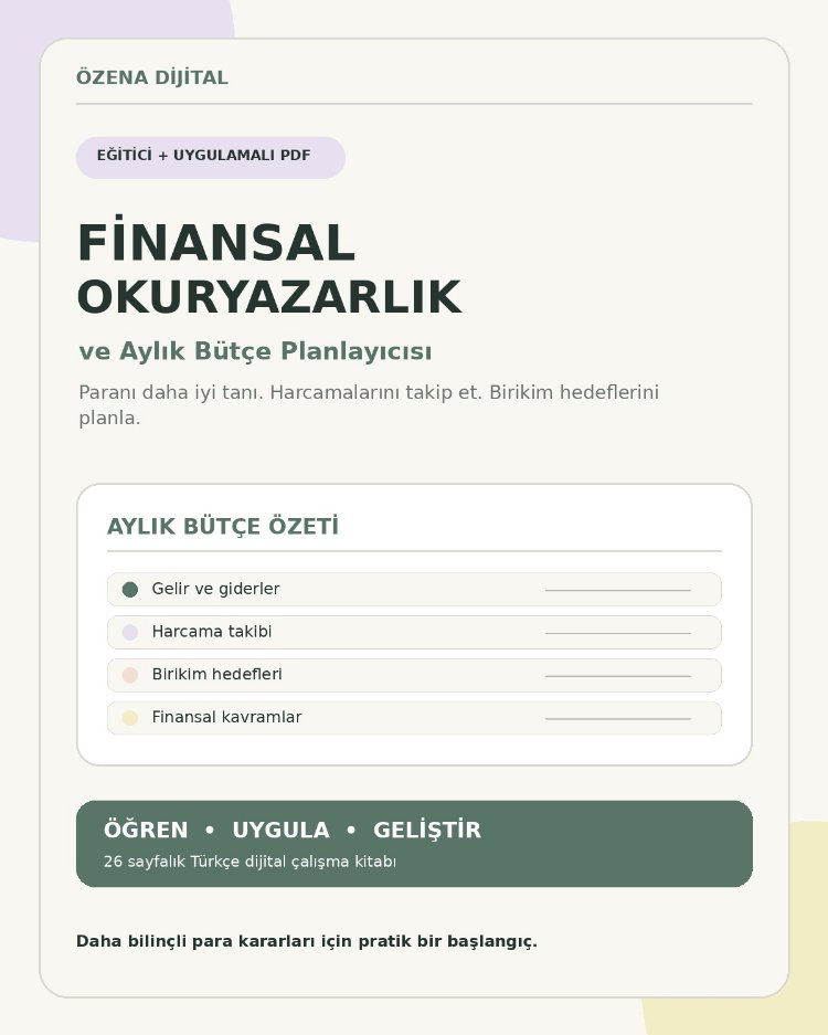 Finansal Okuryazarlık ve Aylık Bütçe Planlayıcısı PDF | ÖZENA DİJİTAL