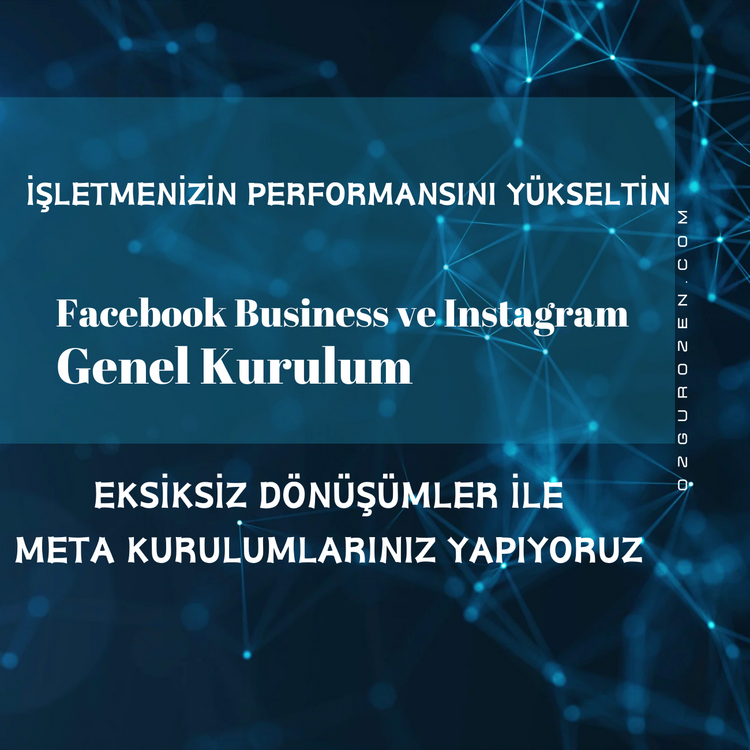 Facebook & Instagram A'dan Z'ye Kurulum | Dönüşüm Takibi ve Reklam Yapılandırması
