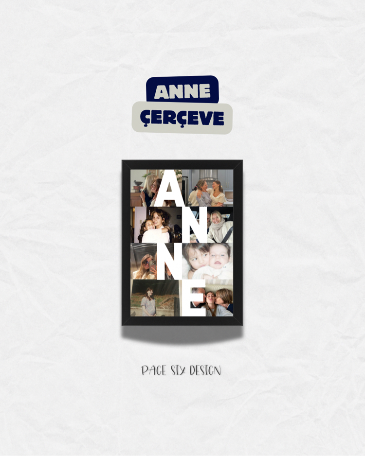 Anne Çerçeve (21x30)