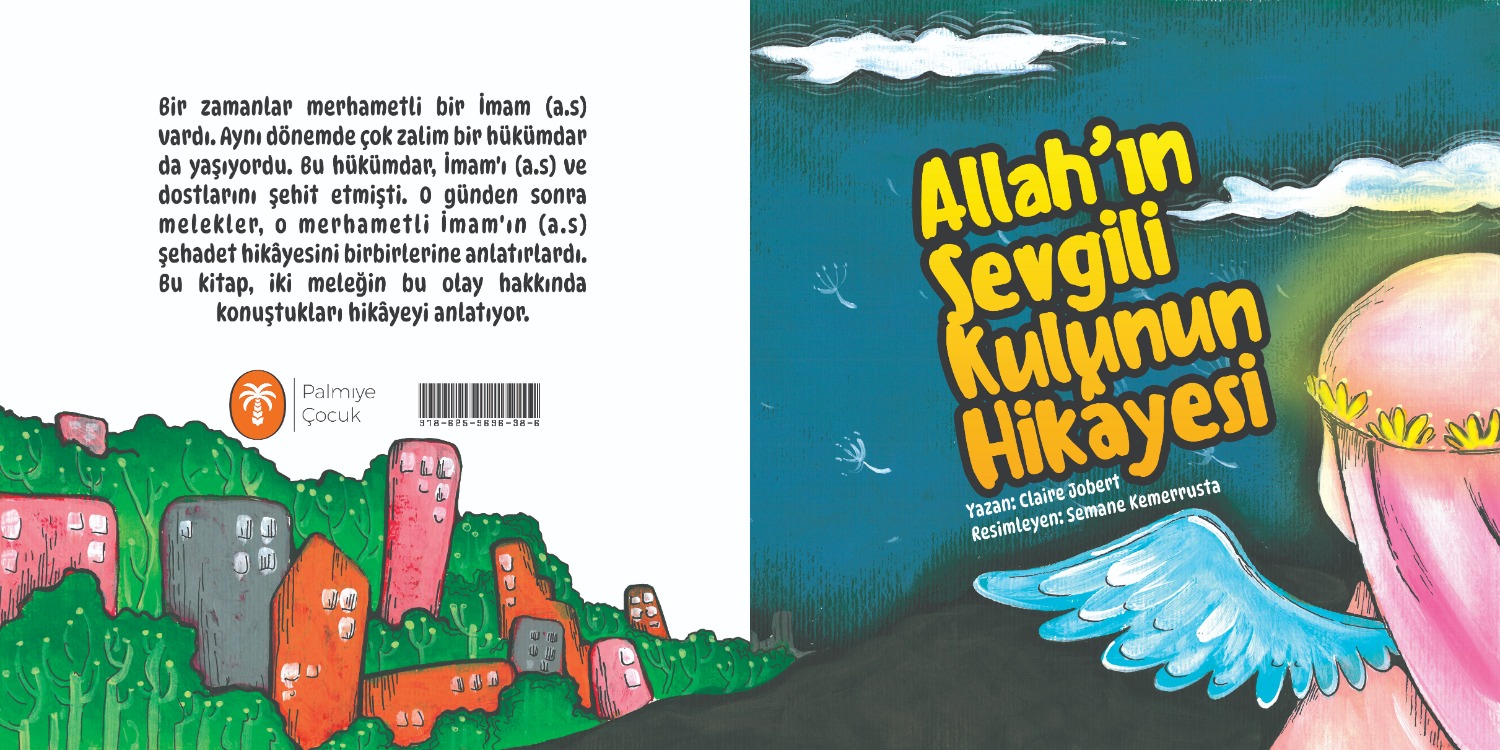 Allah'ın Sevgili Kulunun Hikayesi