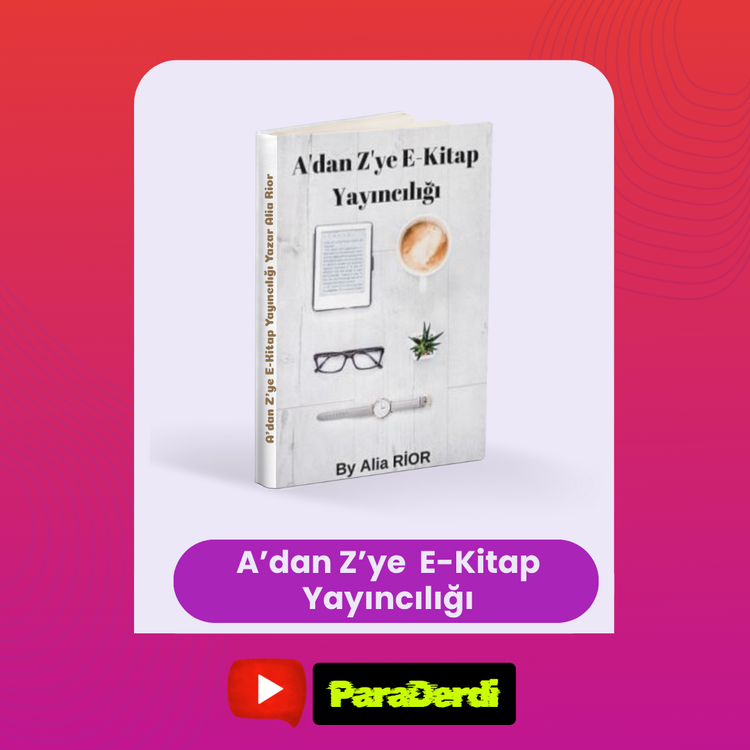 E-Kitap Yayıncılığı Rehberi – Başlangıçtan Uzmanlığa!