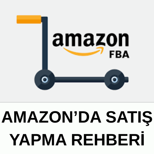 Amazon'da Satış Yapma Rehberi (5 Sayfa)