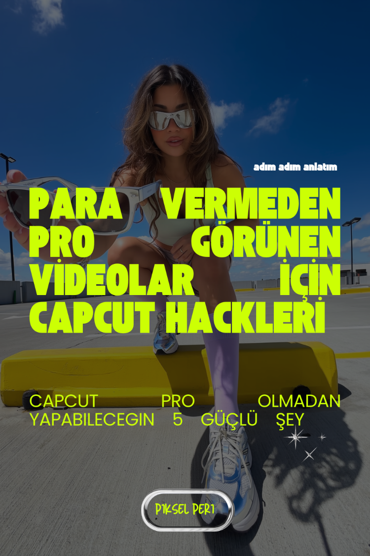 CapCut En Iyi Ücretsiz Özellikler Rehberi