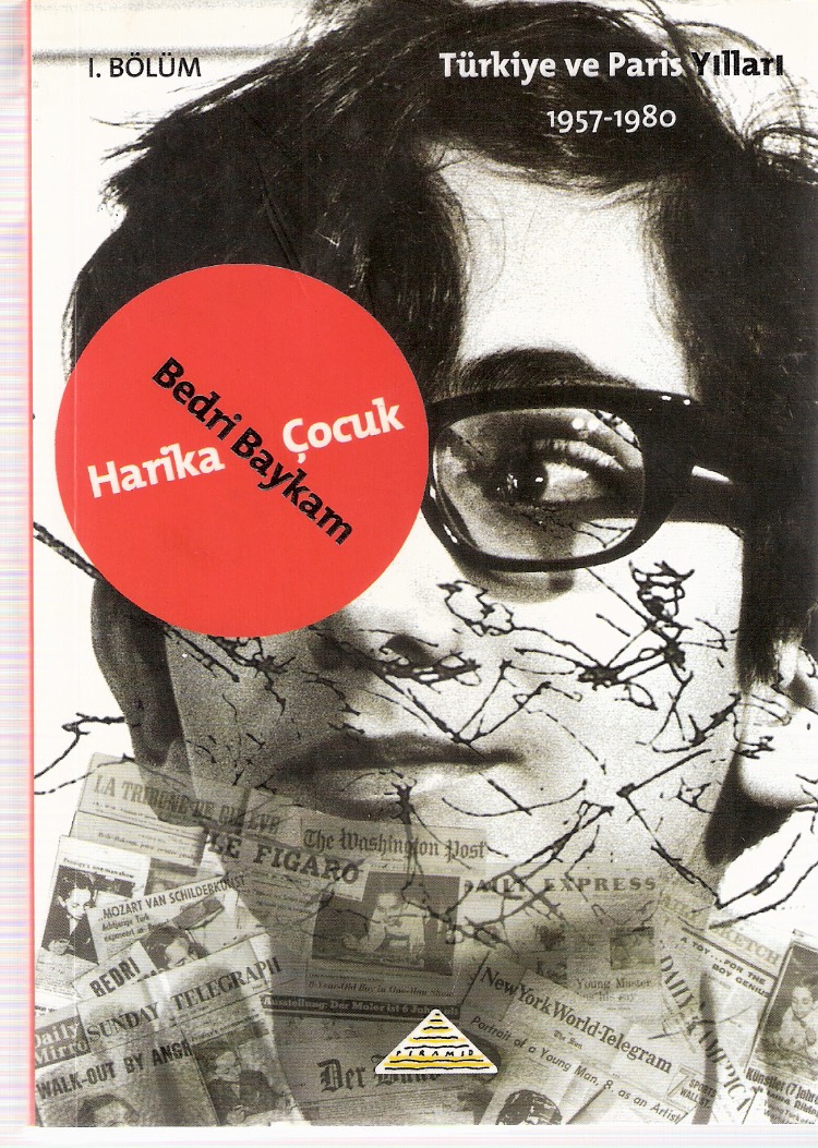 Otobiyografi Bölüm I. Harika Çocuk - Bedri Baykam 