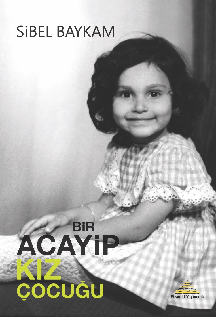 Sibel Baykam - Bir Acayip Kız Çocuğu