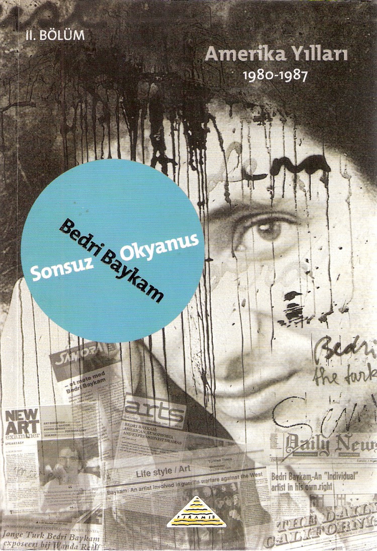 Otobiyografi Bölüm II. Sonsuz Okyanus - Bedri Baykam