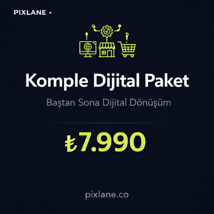 Komple Dijital Paket — Baştan Sona Dijital Dönüşüm