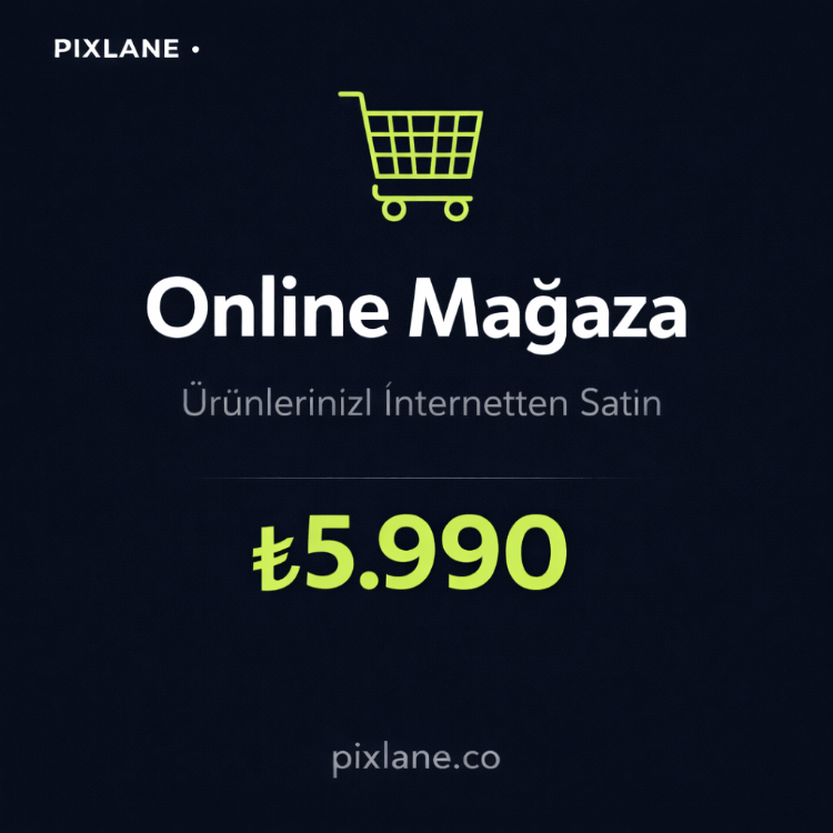 Online Mağaza — Ürünlerinizi İnternetten Satın