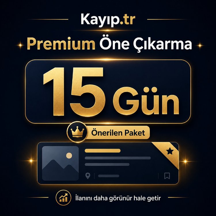 Kayıp.tr | Premium Öne Çıkarma - 15 Gün