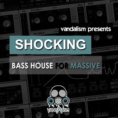 Vandalism - Shocking Bass House (MASSIVE)