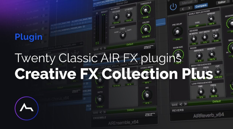 AIR Music Technology - Creative FX Collection Plus 1.2.1, Avid First AIR Effects Bundle 12.0