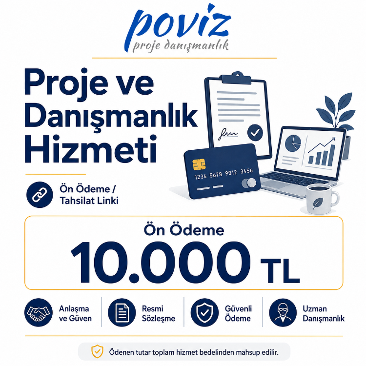 POVİZ Proje ve Danışmanlık Hizmeti – 10.000 TL Ön Ödeme