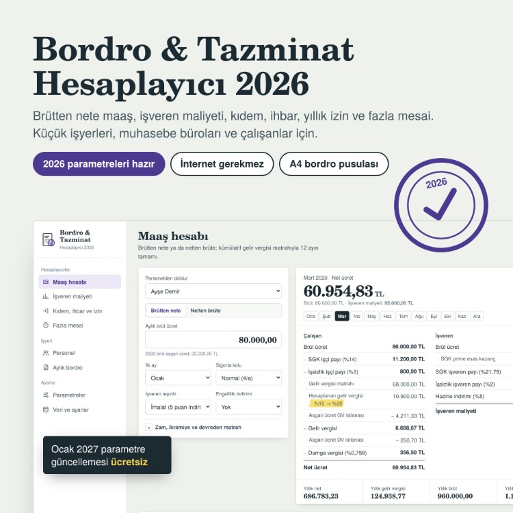 Bordro ve Kıdem Tazminatı Hesaplama Programı 2026 – İnternetsiz, Kurulumsuz