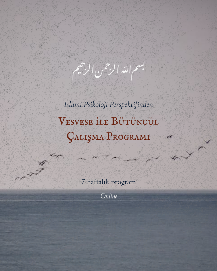 KAYIT - Vesvese ile Bütüncül Çalışma Programı
