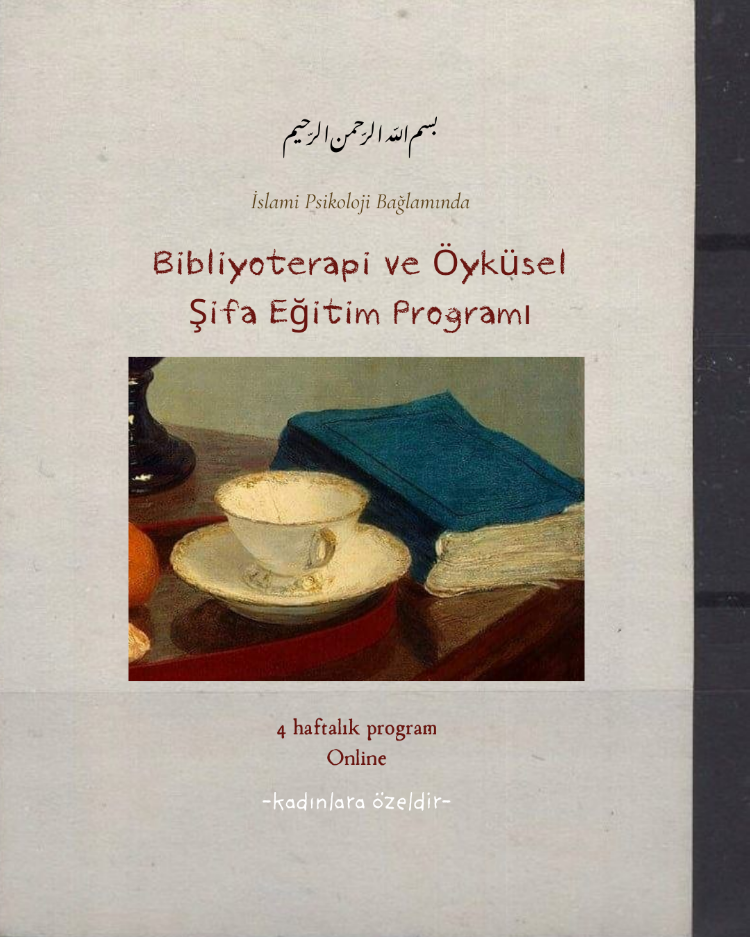 Bibliyoterapi ve Öyküsel Şifa Eğitim Programı - Temmuz Ayı