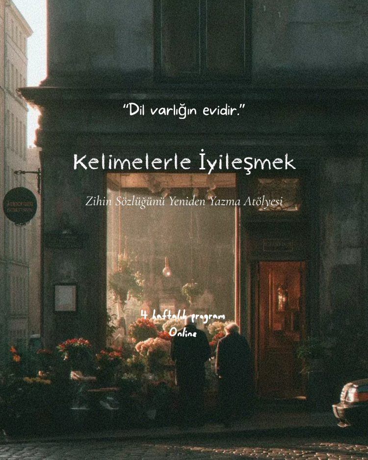 Kelimelerle İyileşmek - Temmuz Ayı