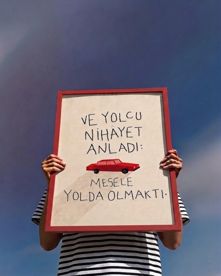 "Mesele Yolda Olmaktı."