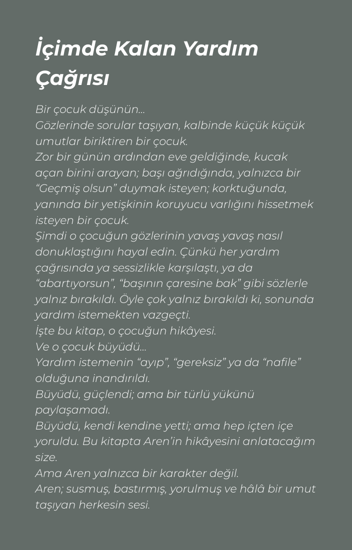 İçimde Kalan Yardım Çağrısı: Çocuklukta Susturulanların Yetişkin Sessizliği