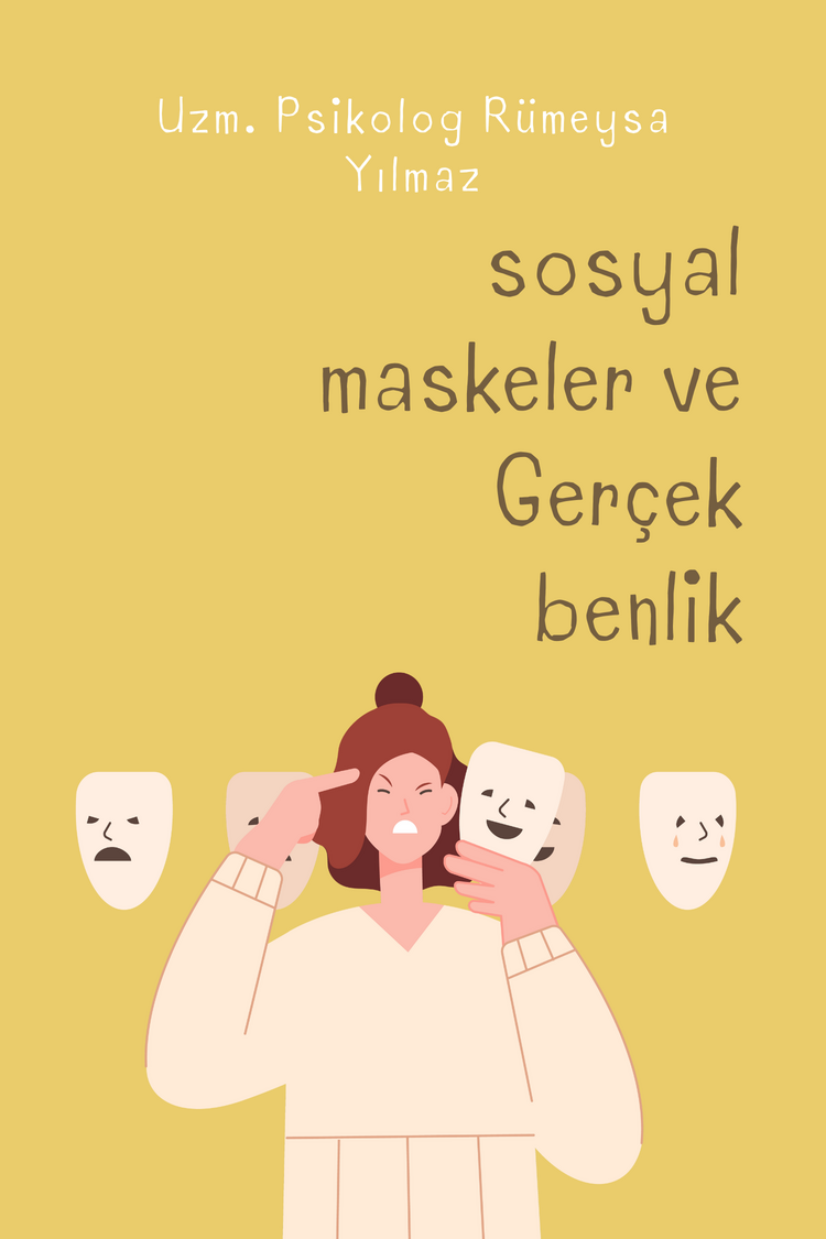 Sosyal Maskeler ve Gerçek Benlik
