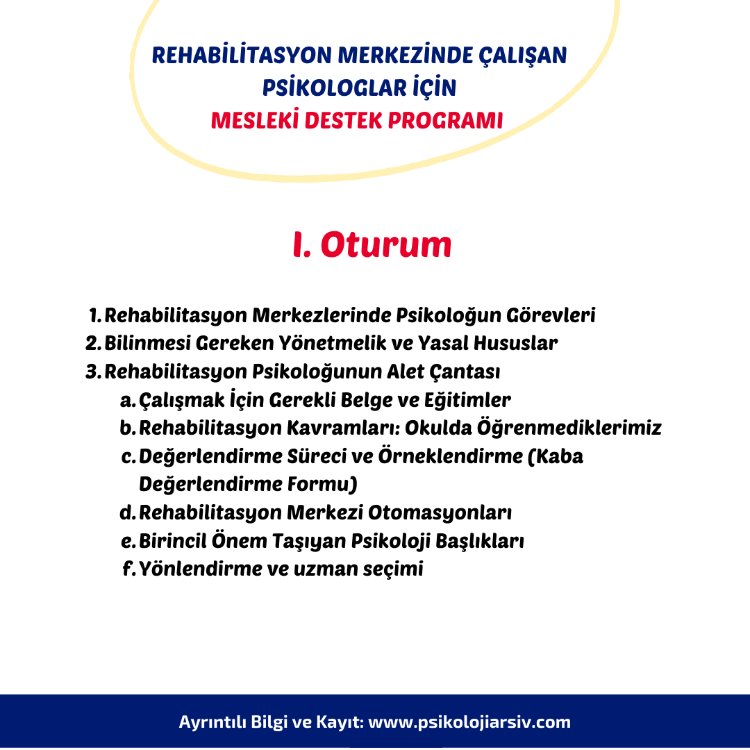 24. Rehabilitasyon Merkezinde Çalışan Psikologlar için Mesleki Destek Programı