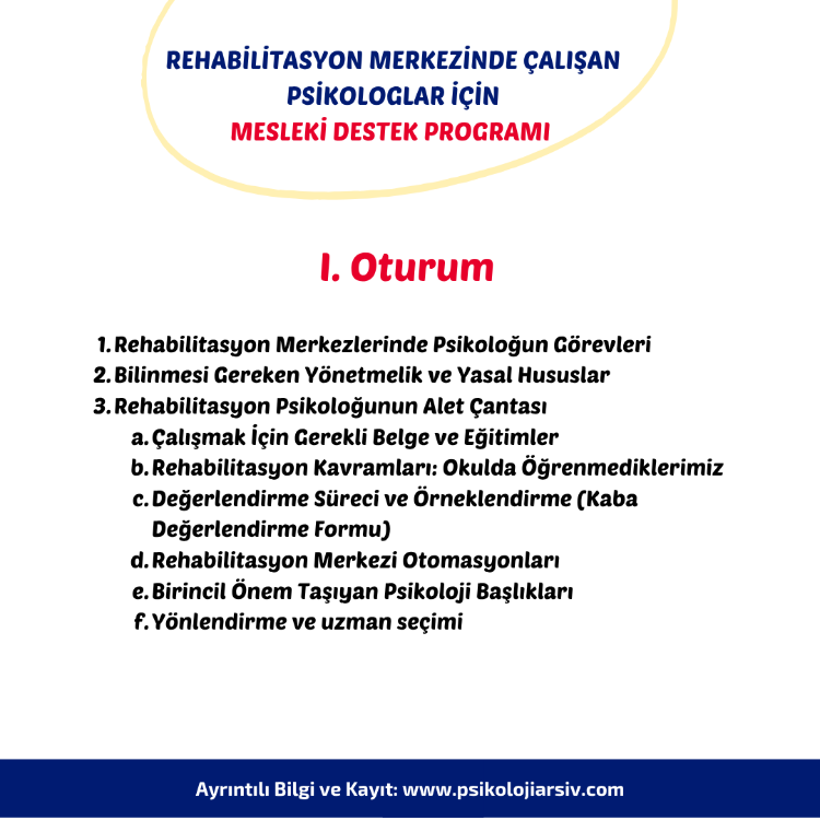 25. Rehabilitasyon Merkezinde Çalışan Psikologlar için Mesleki Destek Programı