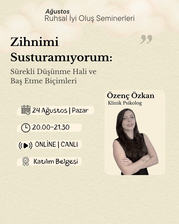 Zihnimi Susturamıyorum: Sürekli Düşünme Hali ve Baş Etme Biçimleri