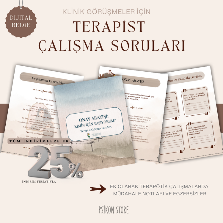 ONAY ARAYIŞI - TERAPİST ÇALIŞMA SORULARI (DİJİTAL BELGE)