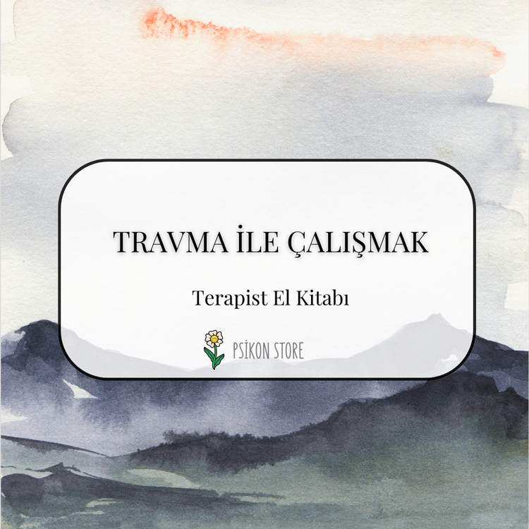 TRAVMA İLE ÇALIŞMAK (DİJİTAL BELGE)