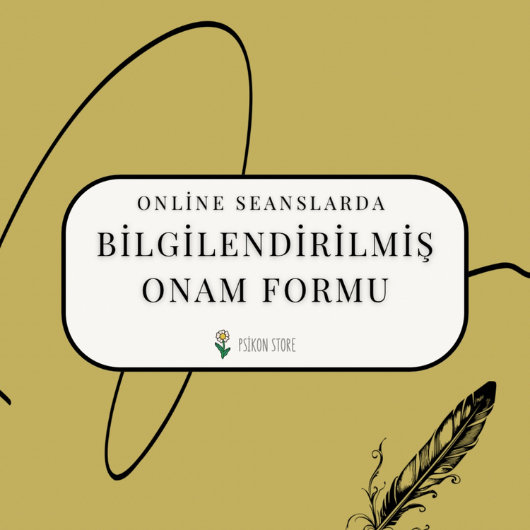 ONLİNE GÖRÜŞMELERDE BİLGİLENDİRİLMİŞ ONAM FORMU(DİJİTAL BELGE)