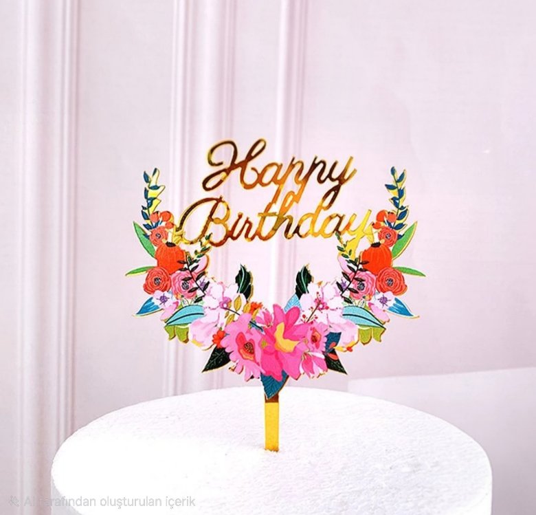 Happy Birthday Yazılı Pleksi Pasta Süsü