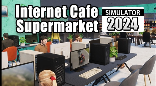 Internet Cafe & Supermarket Simulator