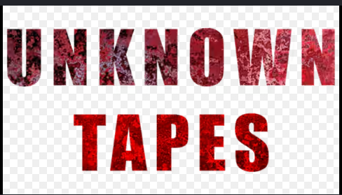 Unknown Tapes