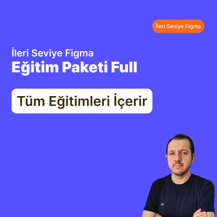 İleri Seviye Figma Eğitim Paketi Full