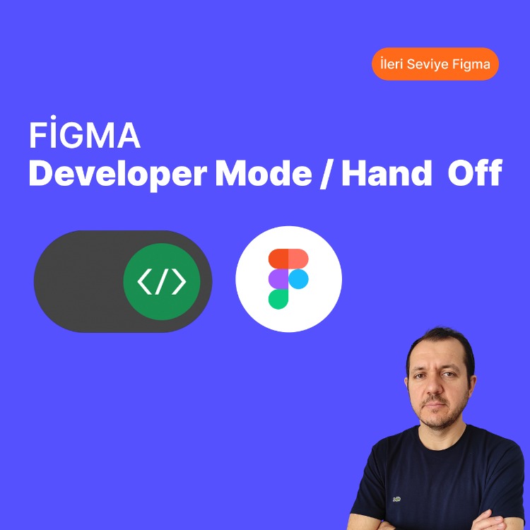 FİGMA Developer Mode / Hand  Off