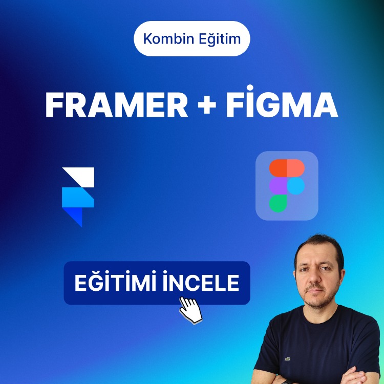 FRAMER + FİGMA EĞİTİMİ