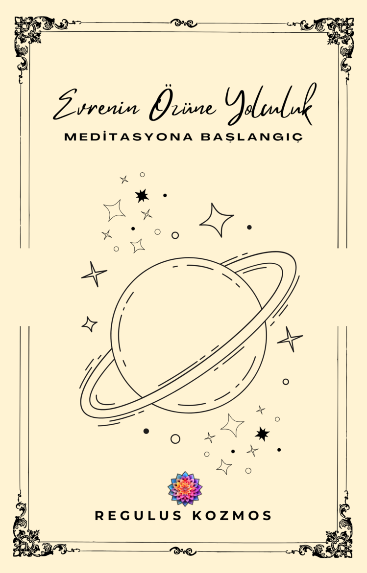 Evrenin Özüne Yolculuk; Meditasyona Başlangıç (e-Kitap)