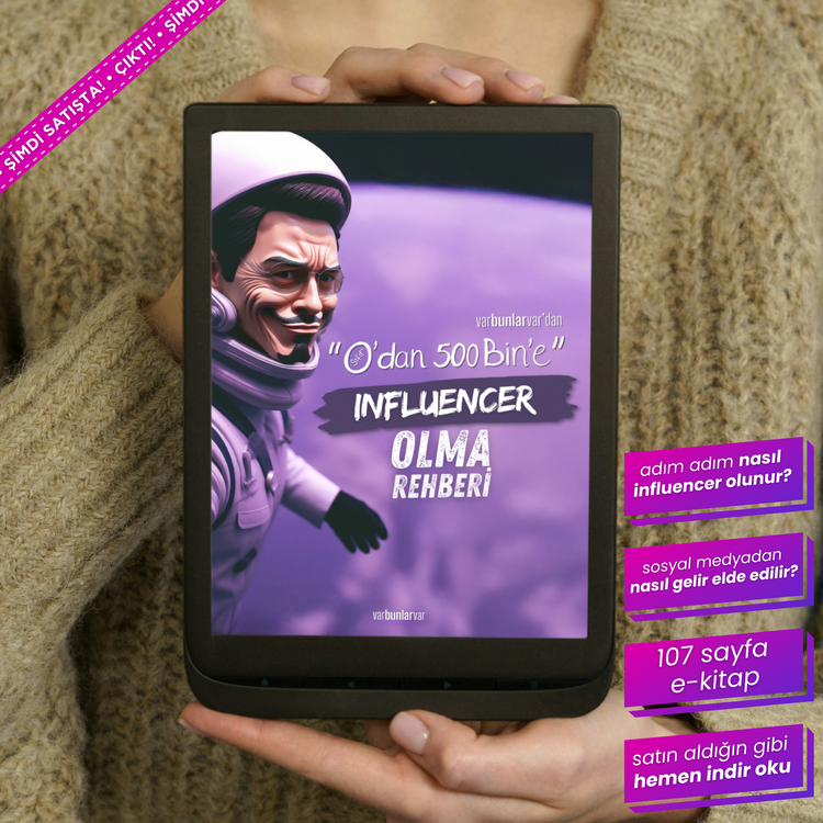 0’dan 500 Bin’e: Influencer Olma Rehberi (E-Kitap)