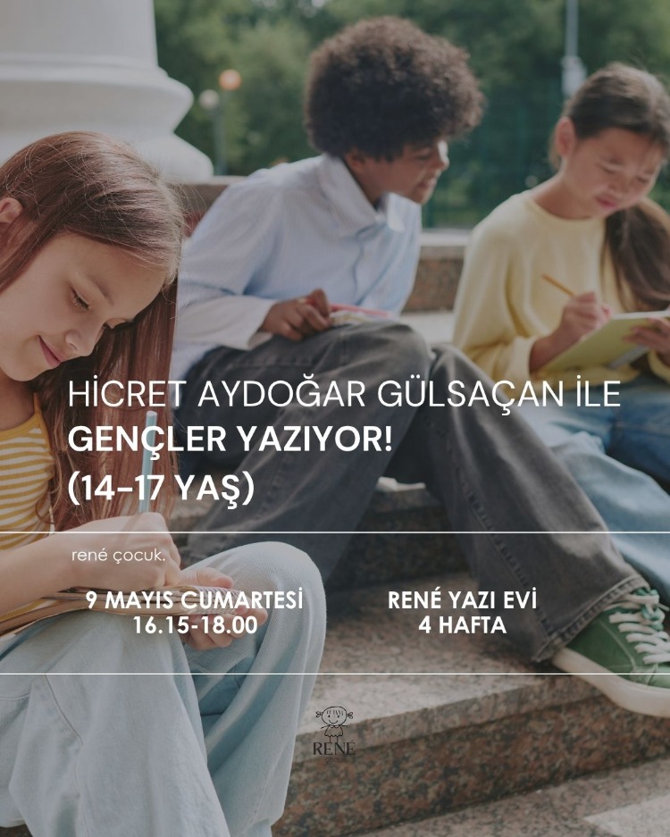 Hicret A. Gülsaçan ile Gençler Yazıyor (14-17 Yaş)