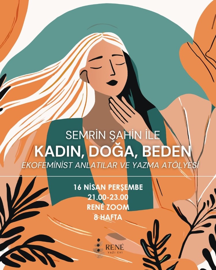 Semrin Şahin ile Kadın, Doğa, Beden: Ekofeminist Anlatılar ve Yazma Atölyesi