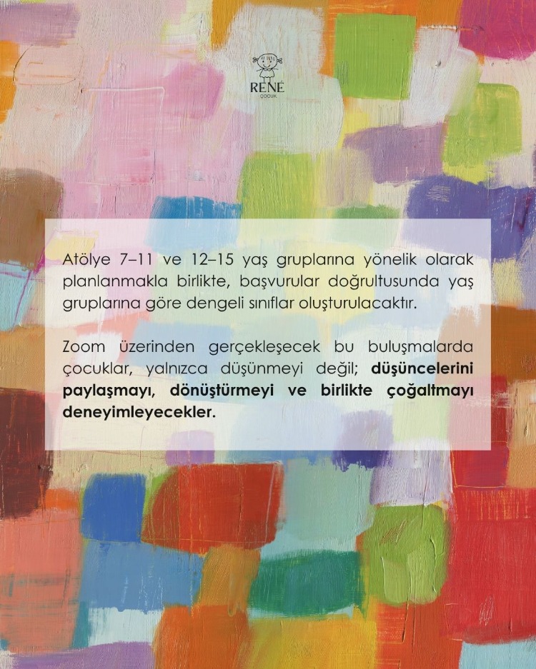 Özlem Özağaç ile Sanatsal Uyaranlarla P4C (7-11/12-15)