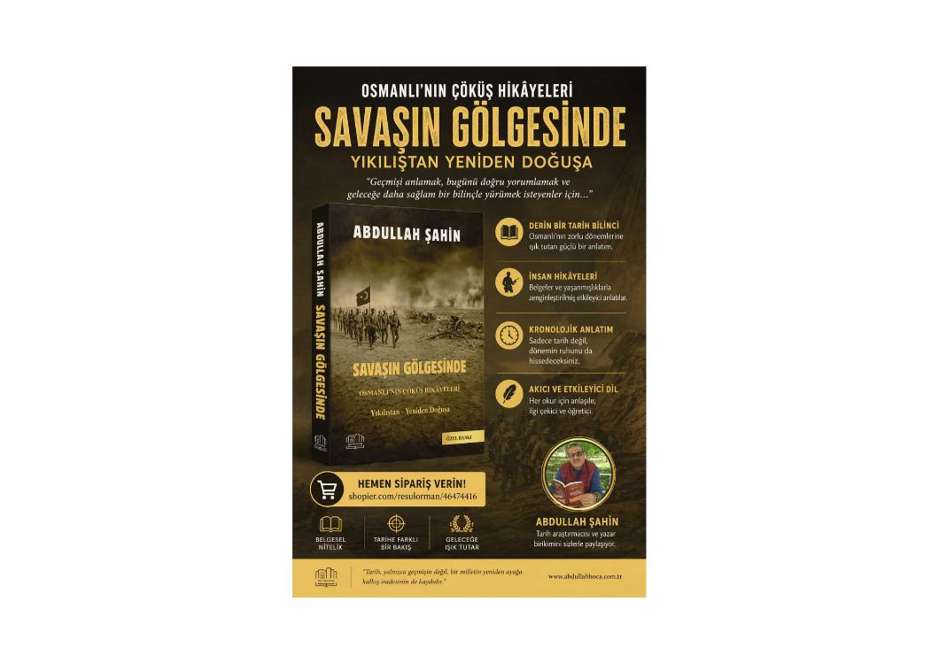 SAVAŞIN GÖLGESİNDE  / Osmanlı’nın Çöküş Hikâyeleri - Abdullah ŞAHİN