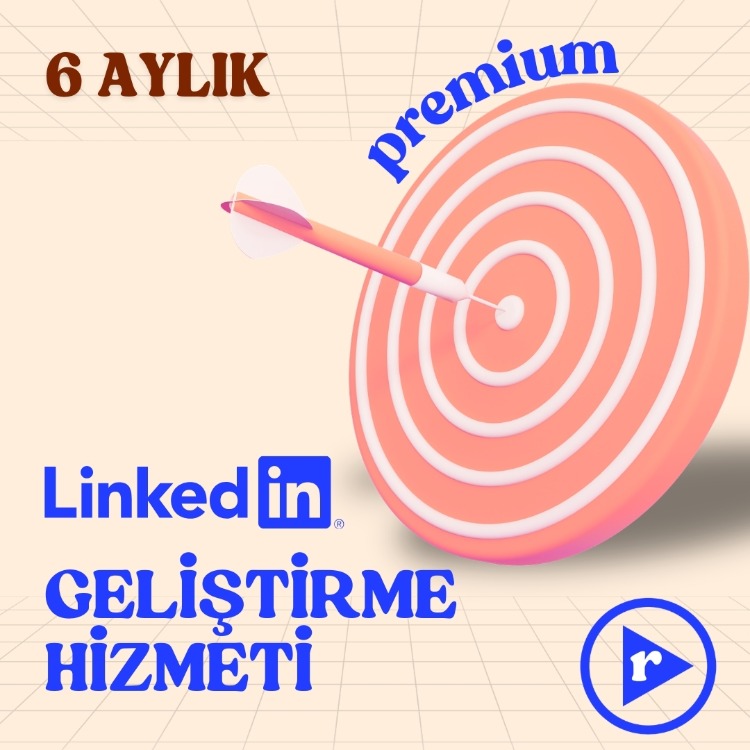 PREMIUM LINKEDIN GELİŞTİRME HİZMETİ ( 6 AYLIK) 