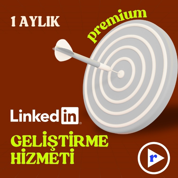 PREMIUM LIKNKEDIN GELİŞTİRME HİZMETİ  (AYLIK)