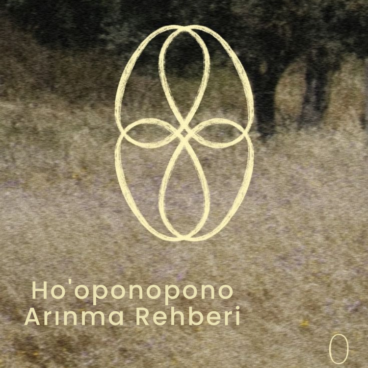 Ho'oponopono Arınma Rehberi