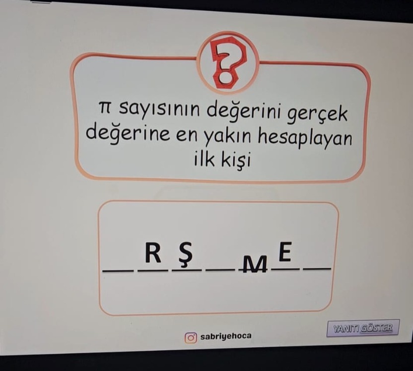 Pİ GÜNÜ BİLGİ YARIŞMASI/ HARF ALAYIM :)