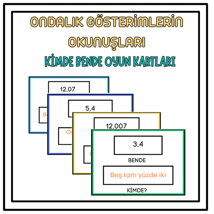 ONDALIK GÖSTERİMLERİN OKUNUŞLARI KİMDE BENDE OYUN KARTLARI